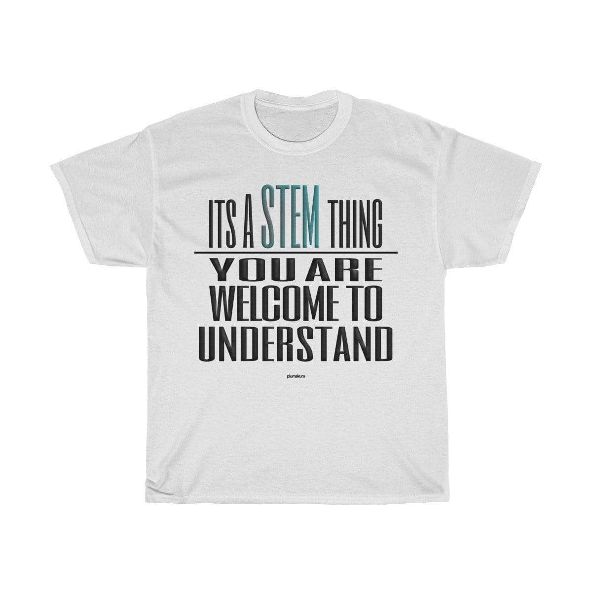Plumskum T-Shirt White / L Understand STEM T-Shirt