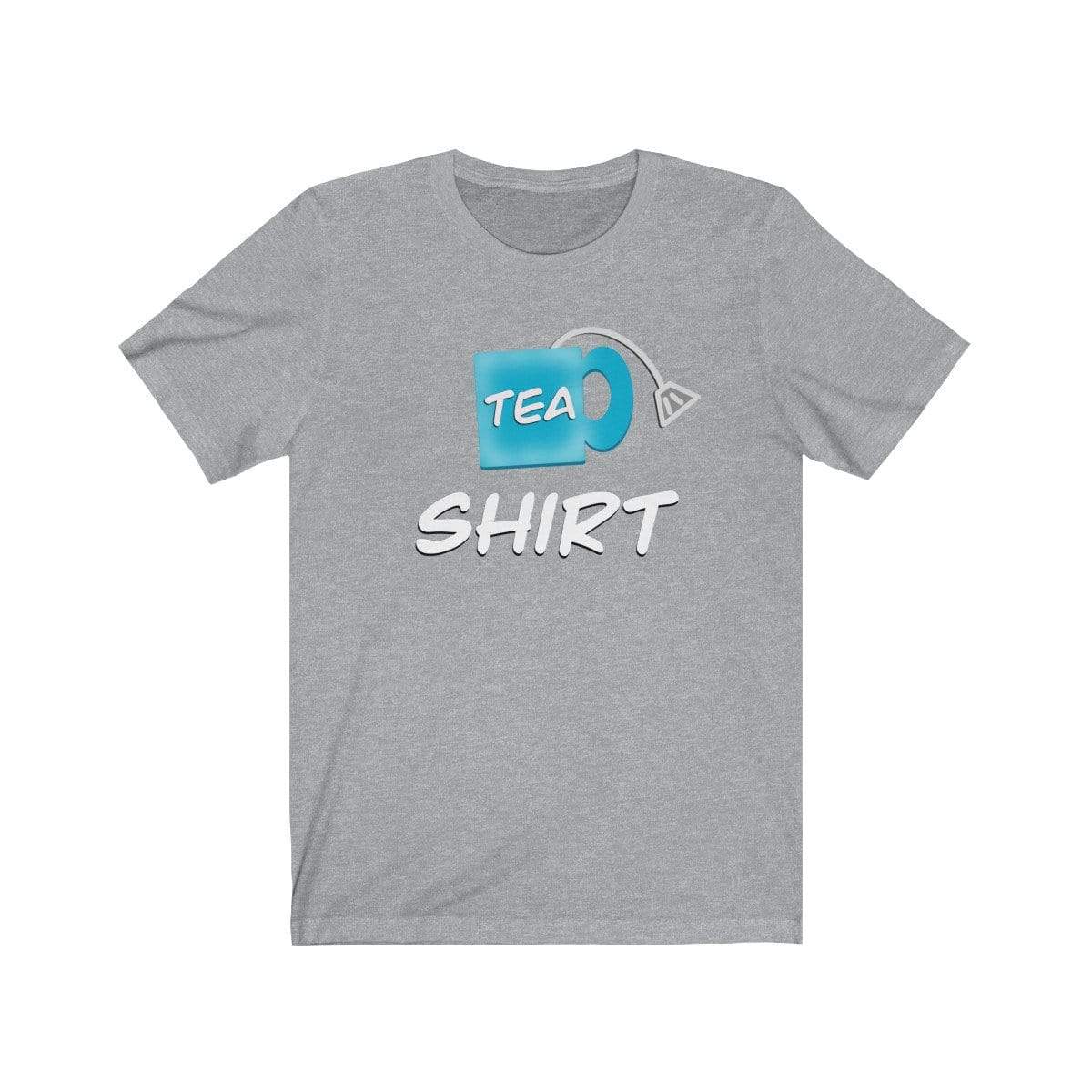 Printify T-Shirt Athletic Heather / S Tea Shirt Meme Tee