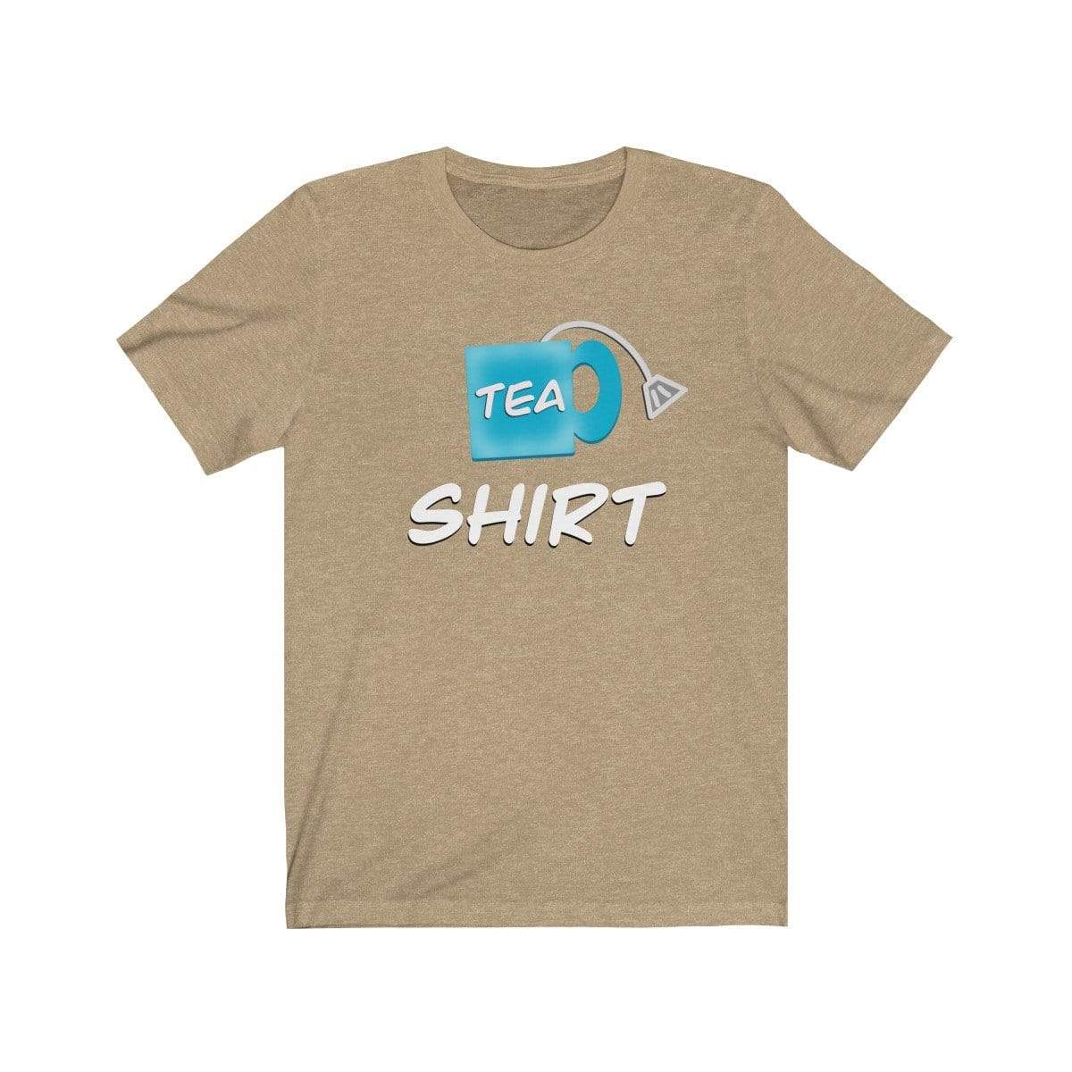 Printify T-Shirt Heather Tan / S Tea Shirt Meme Tee