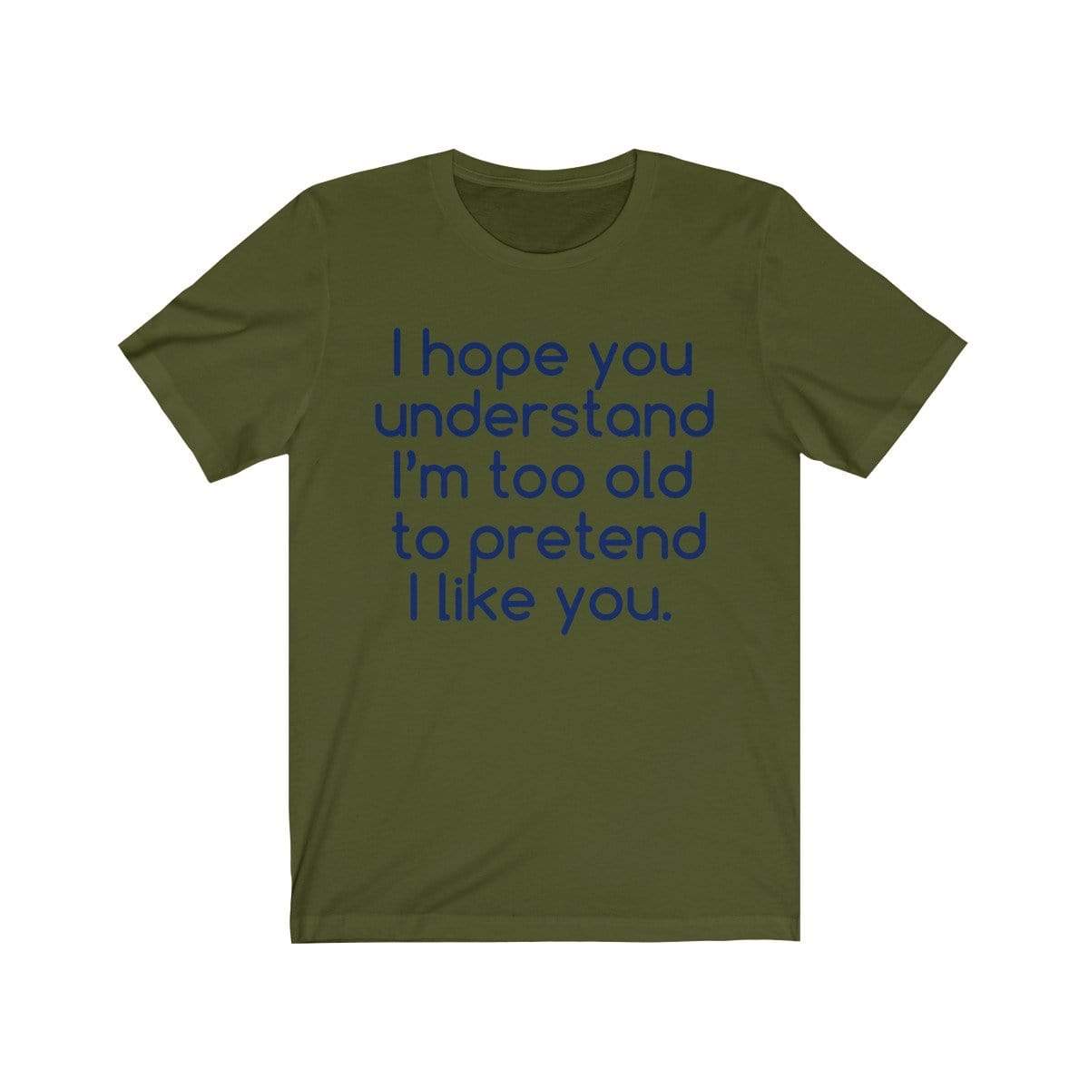 Printify T-Shirt Olive / S Hope U Understand Meme Tee