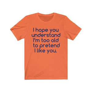 Printify T-Shirt Orange / S Hope U Understand Meme Tee
