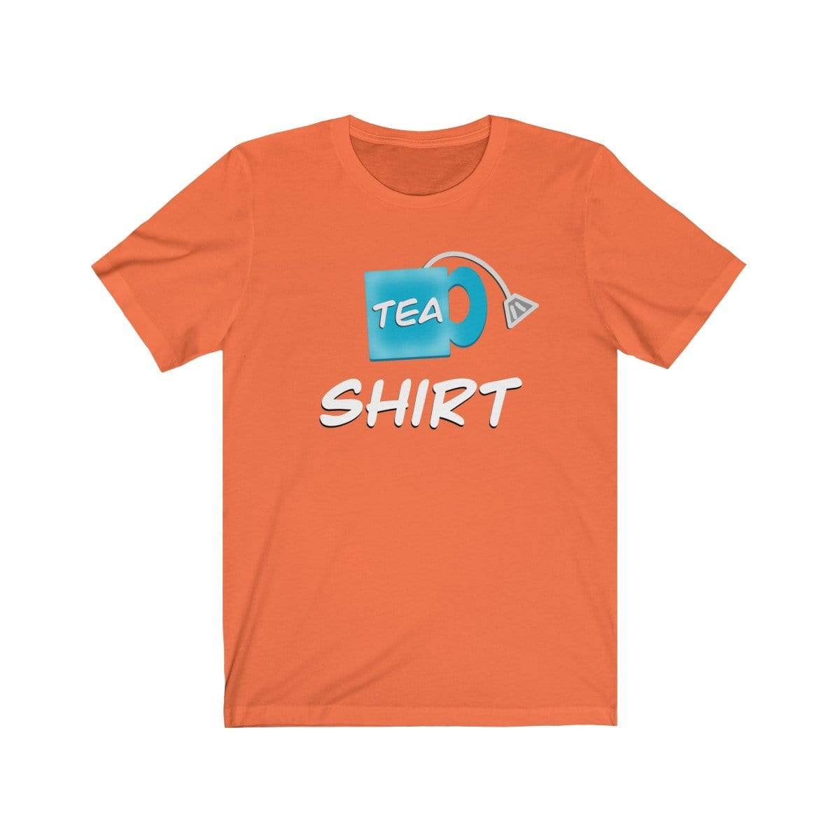 Printify T-Shirt Orange / S Tea Shirt Meme Tee
