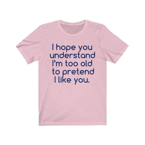 Printify T-Shirt Pink / S Hope U Understand Meme Tee