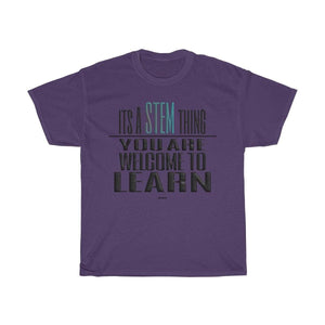 Printify T-Shirt Purple / S You Are Welcome to Learn STEM T-Shirt