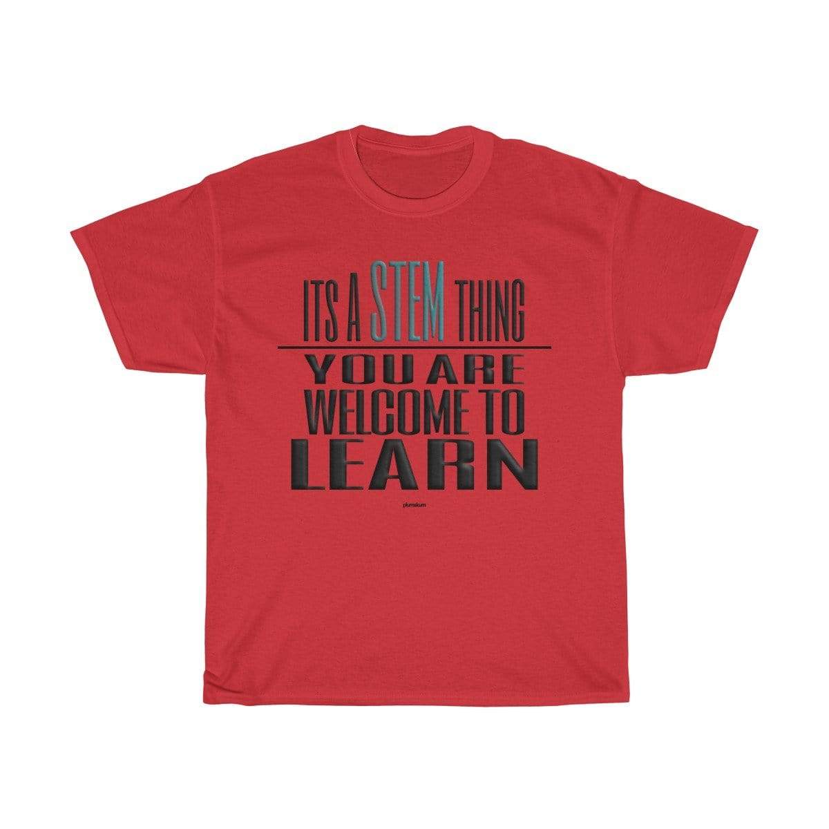 Printify T-Shirt Red / S You Are Welcome to Learn STEM T-Shirt