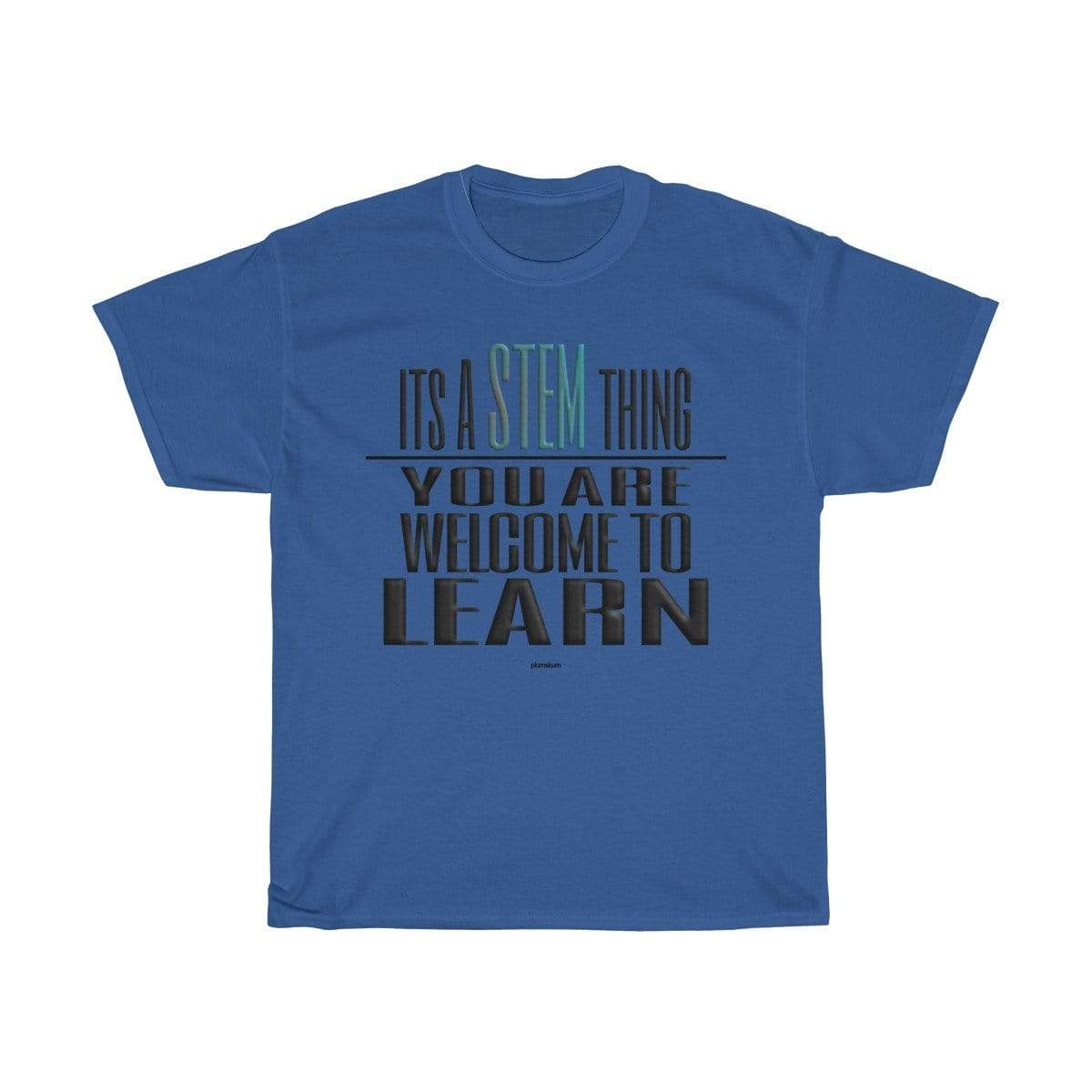 Printify T-Shirt Royal / S You Are Welcome to Learn STEM T-Shirt